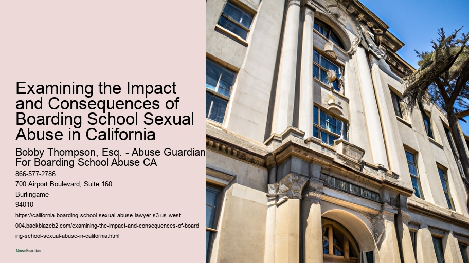 Examining the Impact and Consequences of Boarding School Sexual Abuse in California 