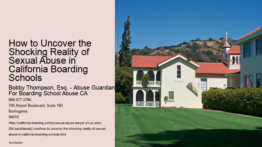 How to Uncover the Shocking Reality of Sexual Abuse in California Boarding Schools 